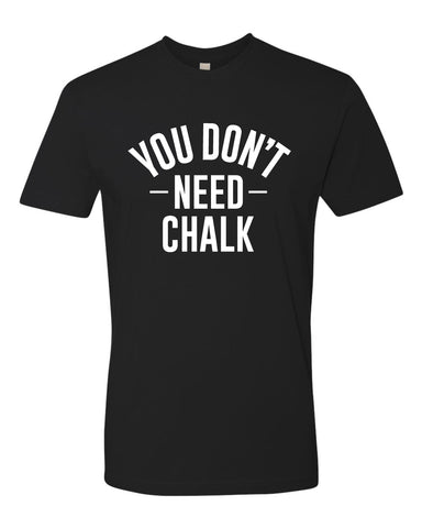 You Don't Need Chalk (Black)