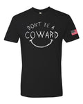 Don't Be A Coward (Black)